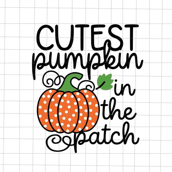 MR-1882023114816-cutest-pumpkin-in-the-patch-halloween-svg-hide-baby-halloween-image-1.jpg