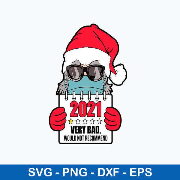2021 Very Bad Would Not Recommend Svg, 2021 Vey Bad Svg, Png Dxf Eps File.jpeg