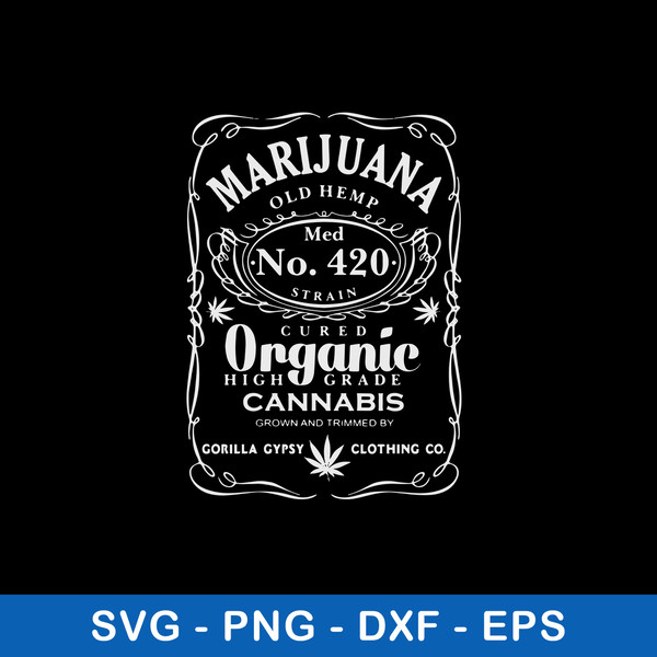 Marijuana Svg, Funny Marijuana Svg, Marijuana Organic Cannabis Svg, Png Dxf Eps File.jpeg