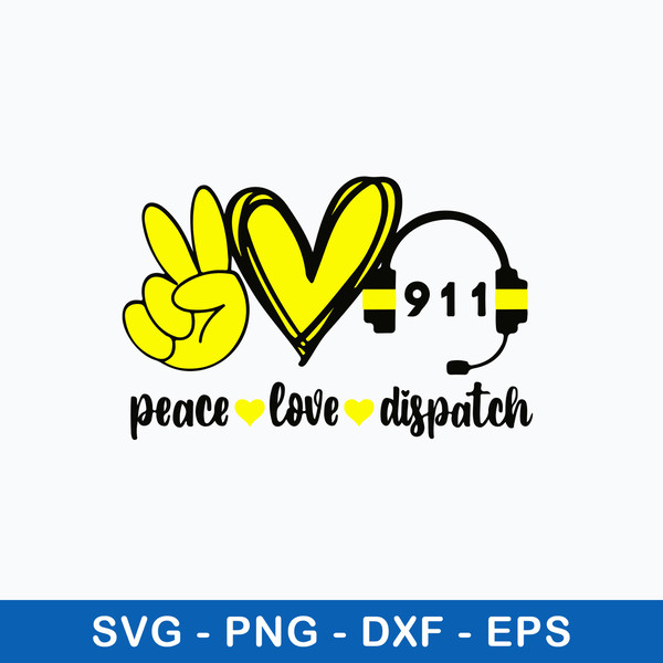 Peace Love Dispatch Svg, Dispatch  Svg, Png Dxf Eps File.jpeg