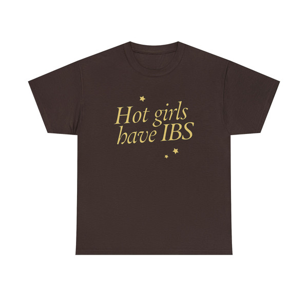 Hot Girls Have IBS Shirt - 5.jpg