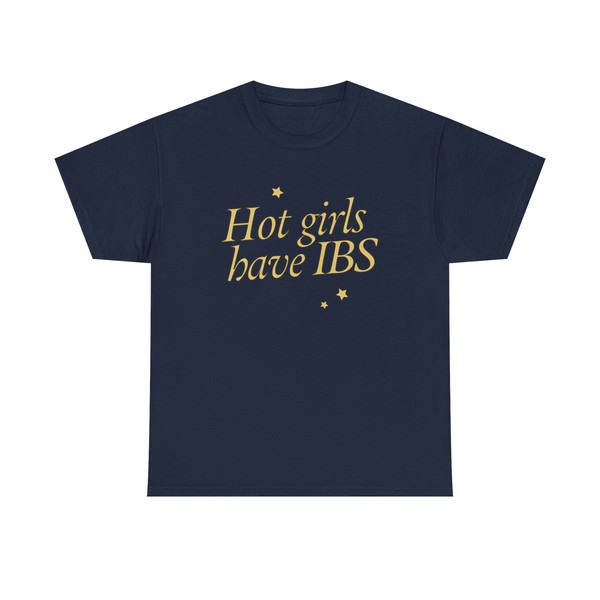 Hot Girls Have IBS Shirt - 7.jpg