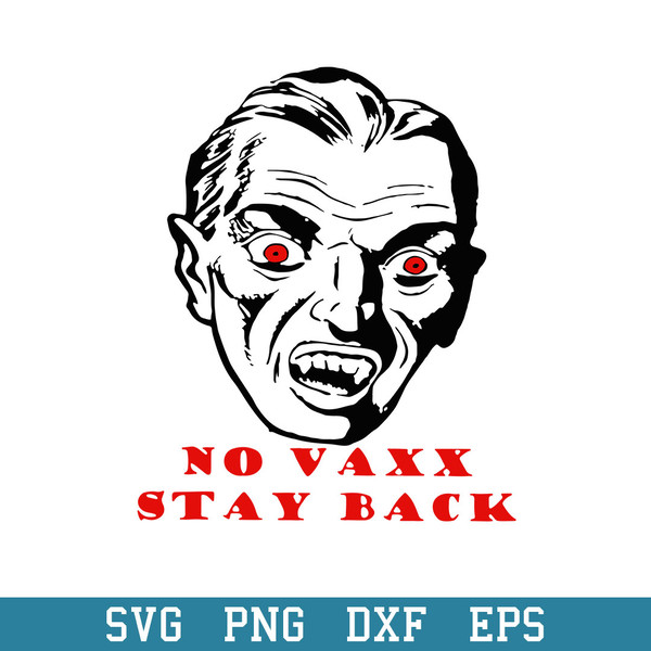 No Vax Stay Back American Horror Svg, Halloween Svg, Png Dxf Eps Digital File.jpeg