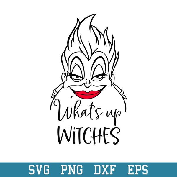 What_s Up Witches Svg, , Halloween Svg, Png Dxf Eps Digital File.jpeg