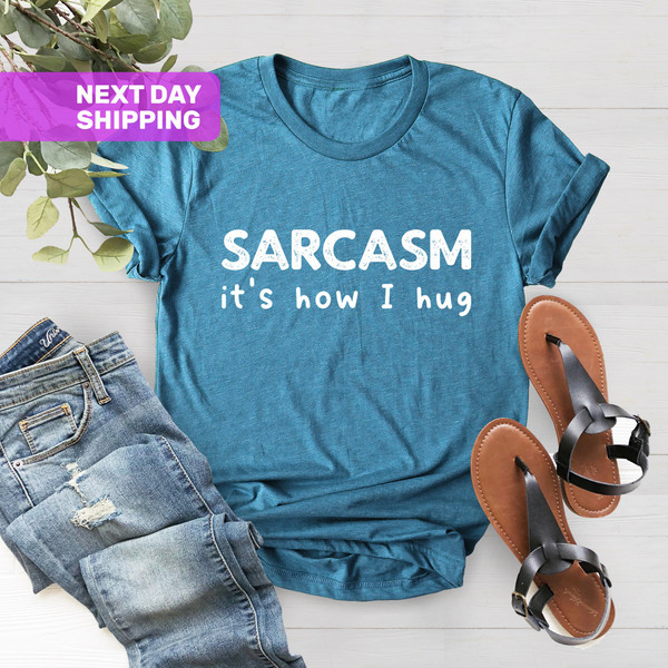 Funny Shirt, Sarcasm Shirt, Humor Shirt, Sarcasm Tshirt, Funny Tshirt, Graphic Tee, Funny Sarcasm Shirt, Sarcastic Shirt - 4.jpg