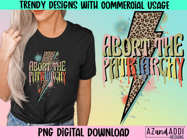 Abort the patriarchy png, woman’s right png, feminist sublimation, roe vs wade, 1973 png, pro roe png for sublimation - 1.jpg