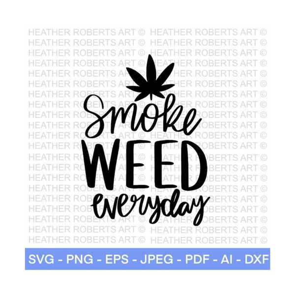 MR-2882023222829-smoke-weed-everyday-svg-weed-svg-marijuana-svg-cannabis-image-1.jpg