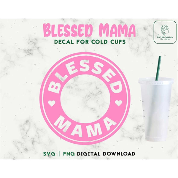 MR-3082023151251-mom-starbucks-24oz-venti-cold-cup-svg-blessed-mama-cold-cup-image-1.jpg