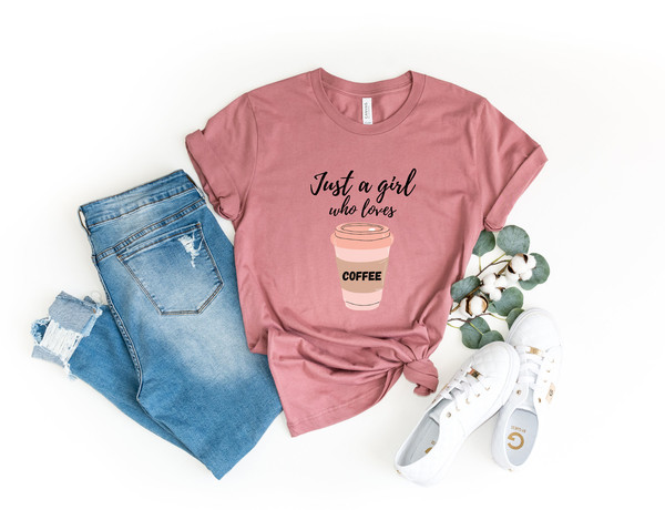 Just A Girl Who Loves Coffee Shirt, Coffee T-shirt, Coffee Minimalist Shirt, Coffee Lover Shirt, Coffee Cute Shirt - 2.jpg