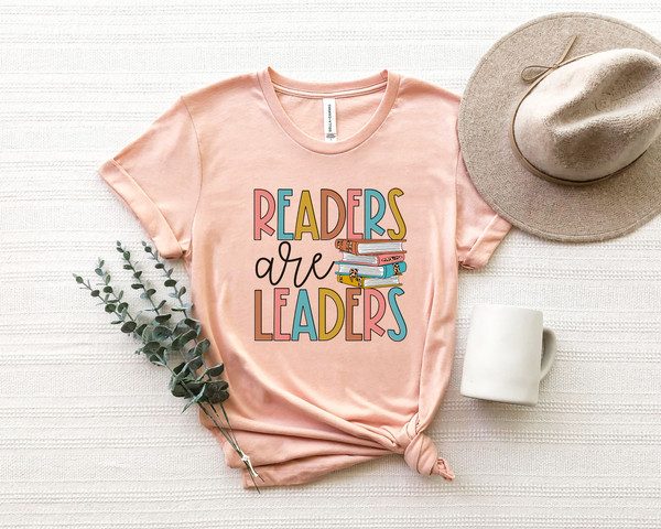 Readers Are Leaders Shirt, Reading Shirt, Gift for Teacher, Book Lover Gift For Women, Book Lover Shirt, English Teacher Gifts - 3.jpg