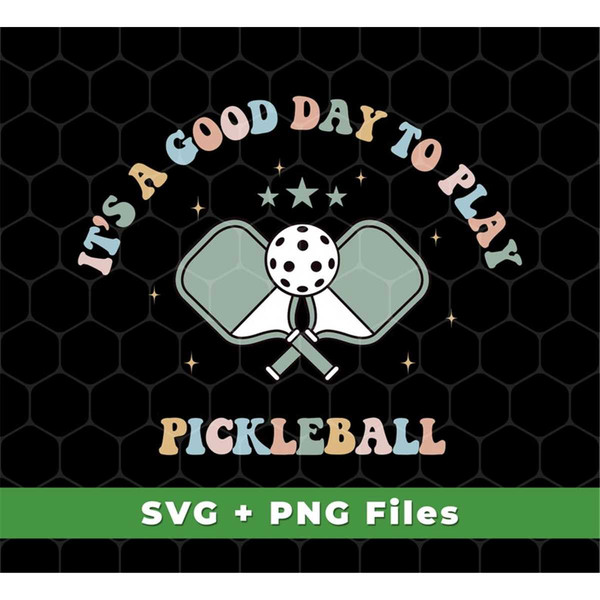 MR-69202325715-its-a-good-day-to-play-pickleball-groovy-pickleball-svg-image-1.jpg