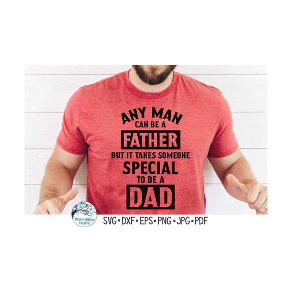 MR-69202392112-any-man-can-be-a-father-but-it-takes-someone-special-to-be-a-image-1.jpg