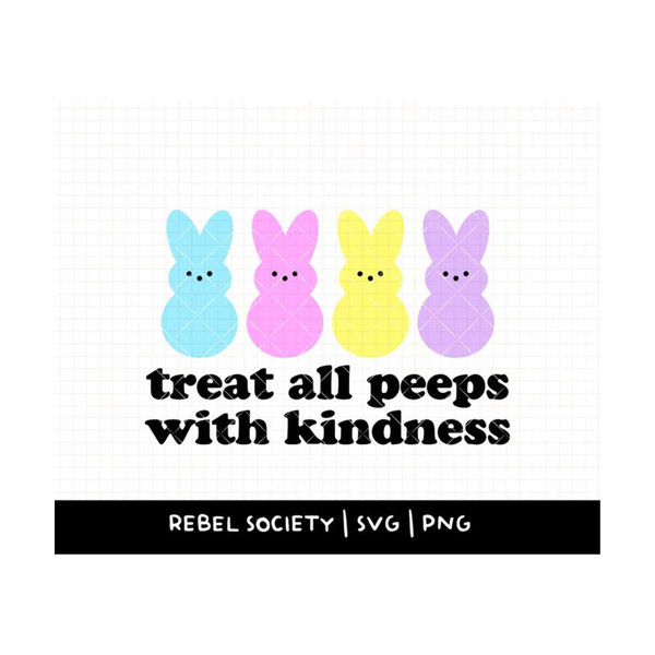 MR-692023112759-treat-all-peeps-with-kindness-svg-easter-shirt-inclusive-image-1.jpg