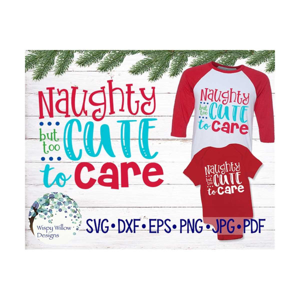 MR-692023115211-naughty-but-too-cute-to-care-svg-christmas-dxf-png-eps-image-1.jpg