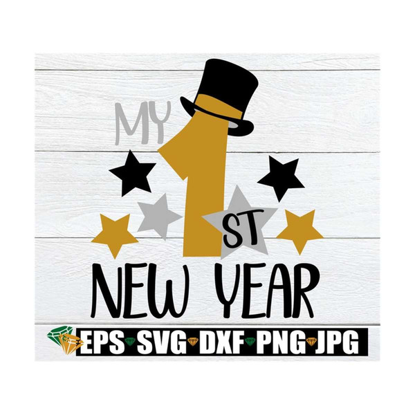 MR-89202311518-my-1st-new-year-new-years-svg-new-year-svg-my-first-image-1.jpg