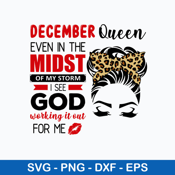 December Queen Even In The Midst Svg, Messy Bun Svg, Png Dxf Eps File.jpeg