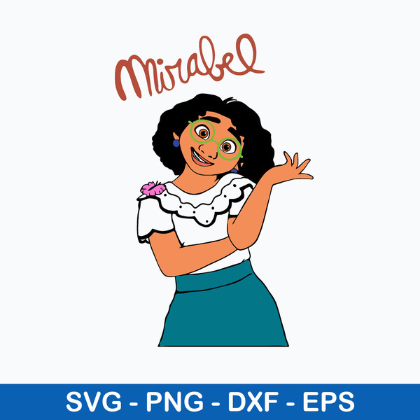 Encanto Mirabel Svg, Encato Svg, Disney Svg, Png Dxf Eps File.jpeg