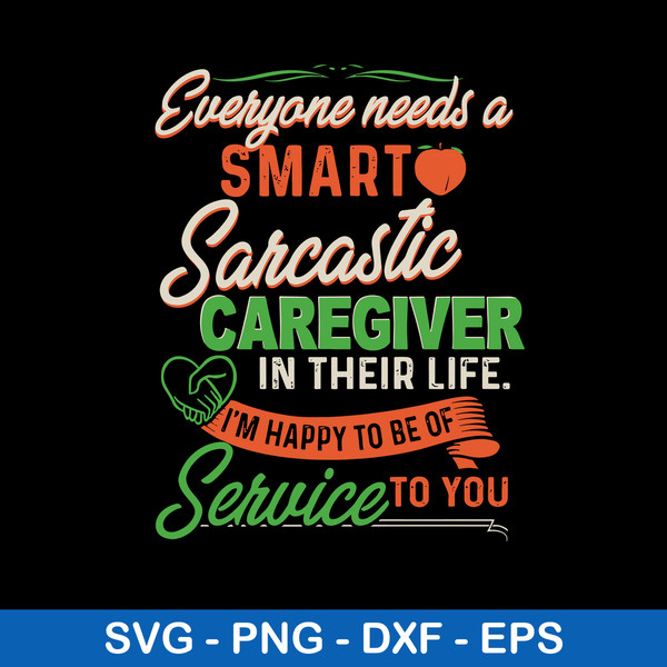 Everyone Needs A Smart Sarcastic In their Life Svg, Png Dxf Eps File.jpeg