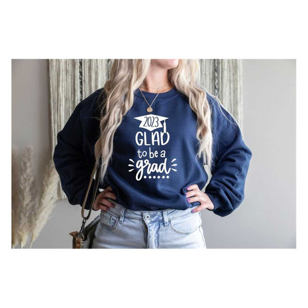 MR-1392023111435-2023-glad-to-be-a-glad-sweatshirtdone-class-of-2023-image-1.jpg