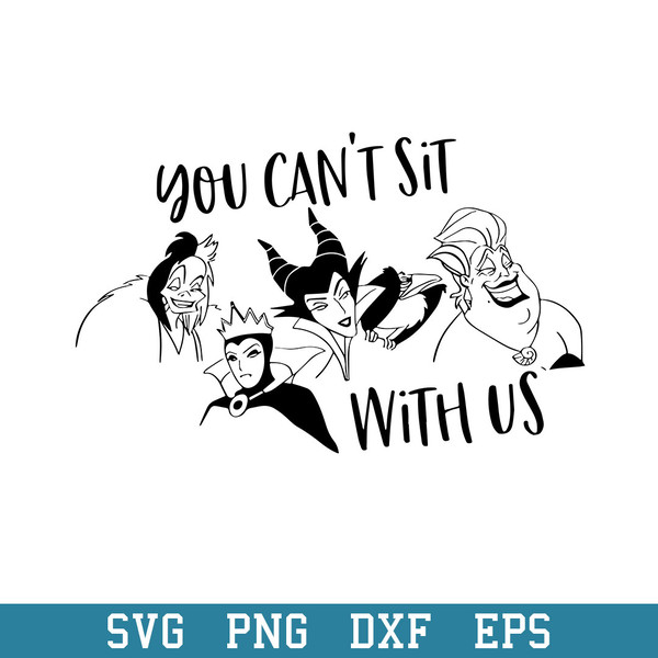 You Can_t Sit With Us Disney Witch Svg, Halloween Svg, Png Dxf Eps Digital File.jpeg