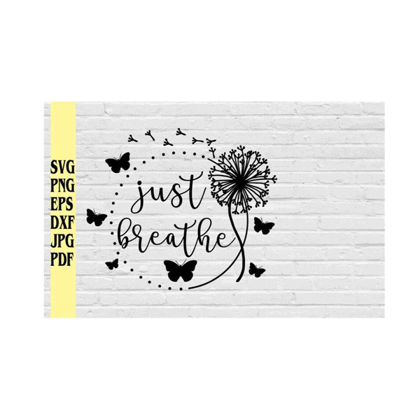 MR-21920239170-just-breathe-with-butterflies-and-dandelios-svg-png-eps-dxf-image-1.jpg