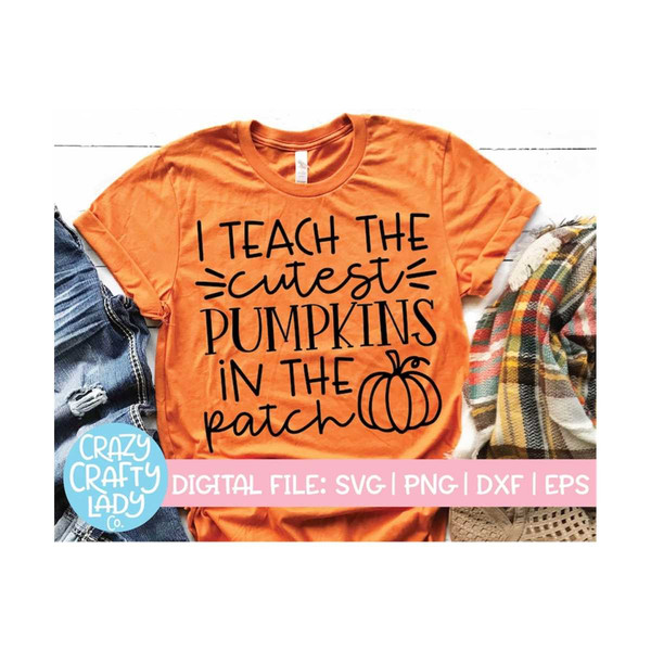 MR-219202318633-i-teach-the-cutest-pumpkins-svg-fall-cut-file-cute-teacher-image-1.jpg