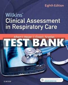 TEST BANK Wilkins Clinical Assessment in Respiratory Care 8th Edition Heuer.jpg