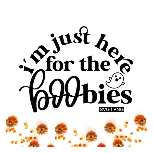 MR-2392023134420-im-just-here-for-the-boobies-svg-halloween-baby-svg-image-1.jpg