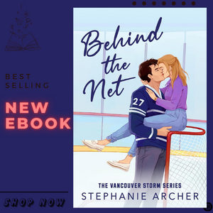 Behind the Net - by Stephanie Archer (Paperback)