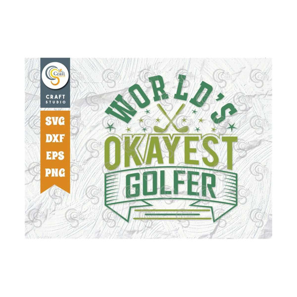 MR-239202318240-worlds-okayest-golfer-svg-cut-file-sports-svg-golf-svg-image-1.jpg