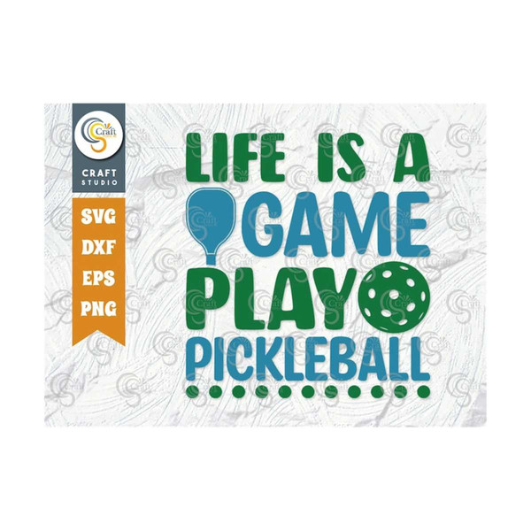 MR-25920231184-life-is-a-game-play-pickleball-svg-cut-file-pickleball-svg-image-1.jpg