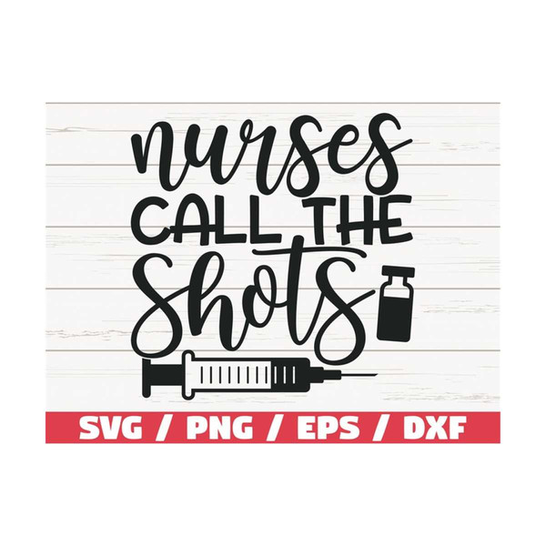 MR-2892023102911-nurses-call-the-shots-svg-cut-file-cricut-commercial-use-image-1.jpg