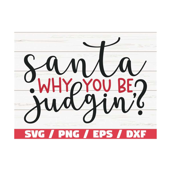 MR-289202310533-santa-why-you-be-judging-svg-santa-svg-funny-christmas-svg-image-1.jpg
