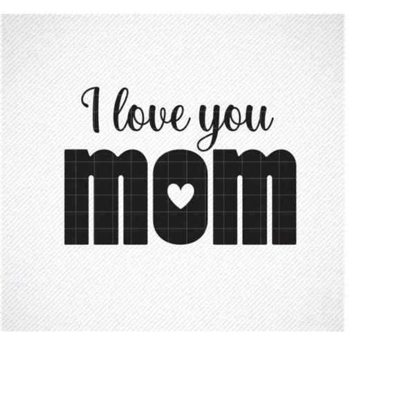 MR-2992023181546-i-love-you-mom-svg-file-mom-svg-mothers-day-svg-mom-image-1.jpg