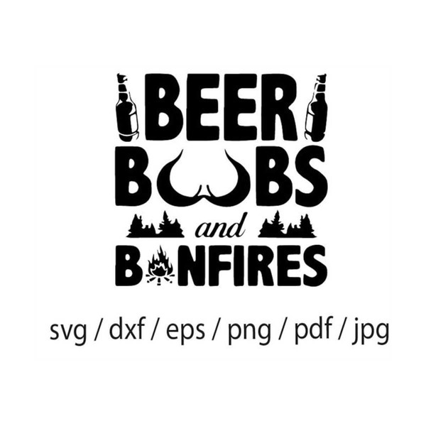 MR-309202384410-beer-boobs-and-bonfires-svg-beer-bottles-svg-tits-svg-boobs-image-1.jpg