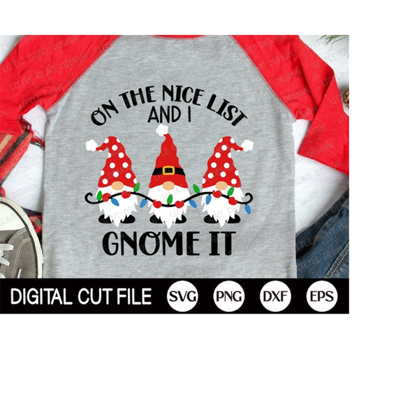 MR-3092023144042-christmas-gnome-svg-on-the-nice-list-and-i-gnome-it-svg-image-1.jpg