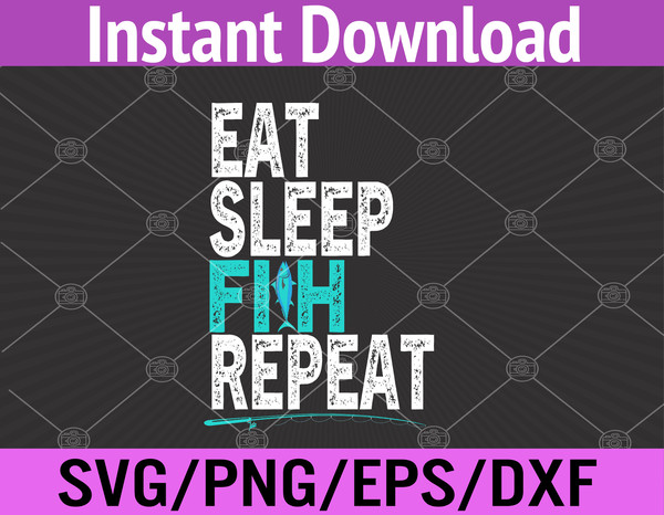 Eat Sleep Fish Repeat Kids Fishing Svg, Eps, Png, Dxf, Digit - Inspire  Uplift