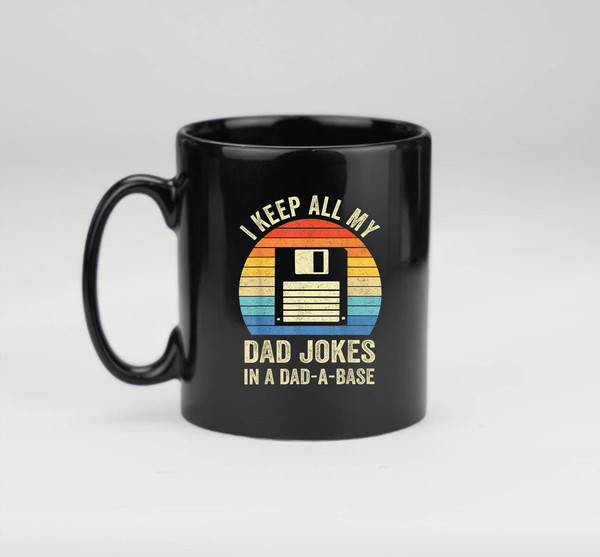 Funny Dad Jokes In Dad-A-Base Vintage For Father's Day Mug, Birthday Mug, Gift For Father's - 2.jpg