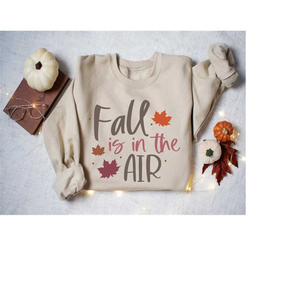 MR-41020238122-fall-is-in-the-air-sweatshirt-fall-sweatshirt-cozy-autumn-image-1.jpg