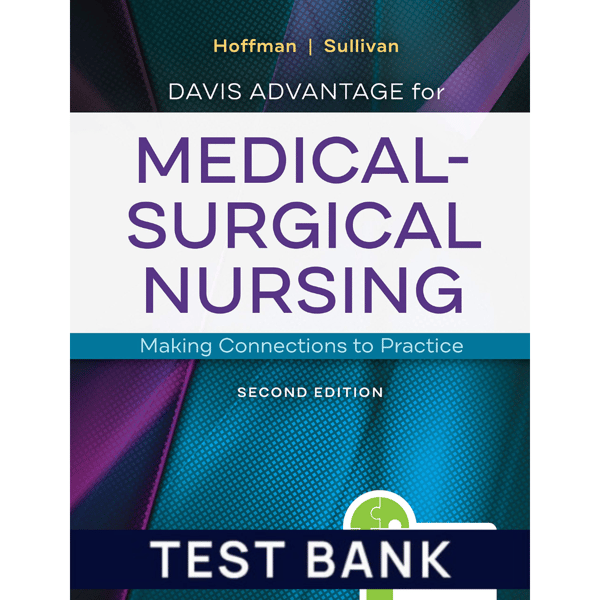 Test Bank For Davis Advantage for Medical-Surgical Nursing Making Connections to Practice Test Bank.png