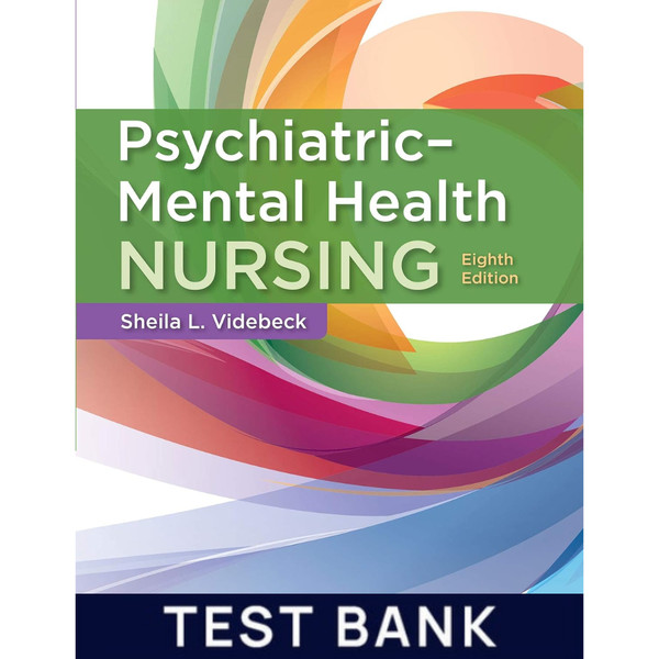 Test Bank for Psychiatric-Mental Health Nursing 8th edition by Videbeck Test Bank.png