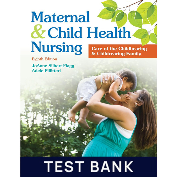 Test Bank For Maternal and Child Health Nursing 8th Edition Test Bank.png