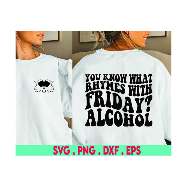 MR-6102023182330-tgif-svg-you-know-what-rhymes-with-friday-alcohol-svg-funny-image-1.jpg