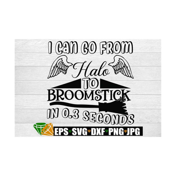 MR-710202333915-i-can-go-from-halo-to-broomstick-in-03-seconds-adult-humor-image-1.jpg