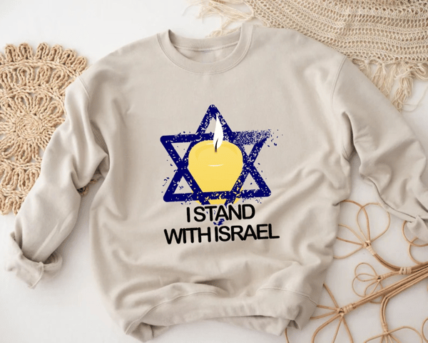 I Stand With Israel Sweatshirt, Jewish Sweater, Israeli Sweatshirt, Jewish Gifts, Support Israel, Stop War, Social Justice, Israel Flag.png