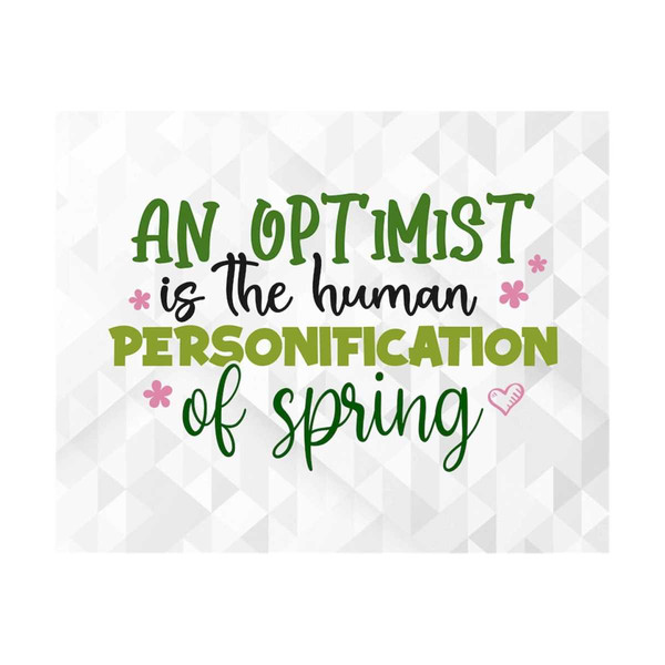 MR-111020239110-an-optimist-is-the-human-personification-of-spring-svg-spring-image-1.jpg