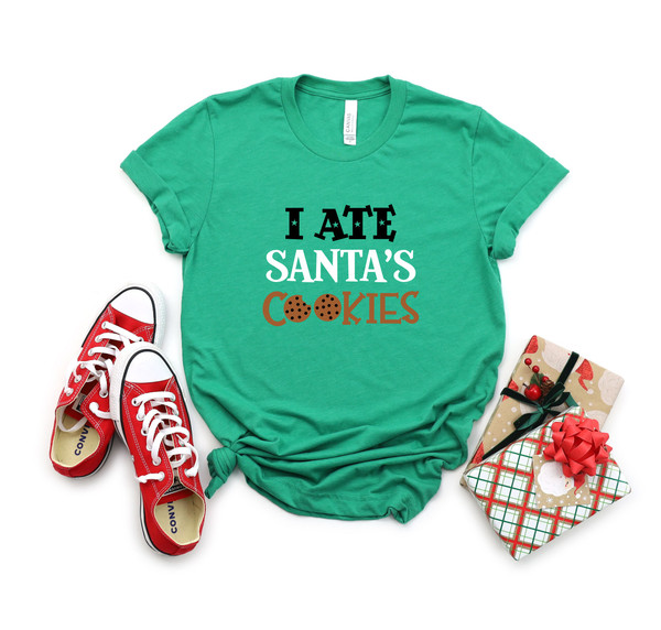 I Ate Santa's Cookies T-Shirt,Cute Christmas for Women, Graphic Christmas Tee,I Ate Santa's Cookies Sweatshirt,Funny Christmas Shirt - 2.jpg