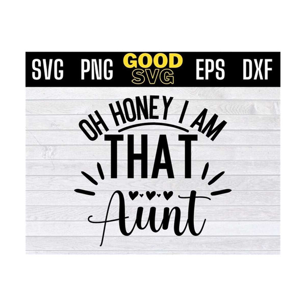 MR-131020231021-oh-honey-i-am-that-aunt-svg-png-dxf-eps-cricut-file-silhouette-image-1.jpg
