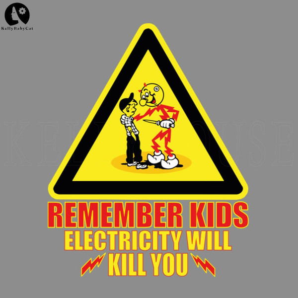 KLA314-remember kids electricity will kill you   vintage yellow, Cartoon PNG.jpg