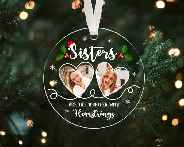 Custom Sisters Ornament, Custom Photo Ornament, Sisters Christmas Ornament, Christmas Gift for Sister, Picture Ornament, Sisters Keepsake - 1.jpg